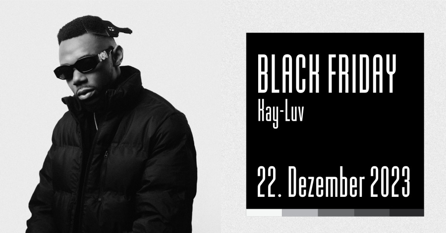 BLACK FRIDAY mit DJ Kay-uv
